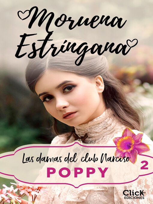 Title details for Poppy. Las damas del club Narciso 2 by Moruena Estríngana - Available